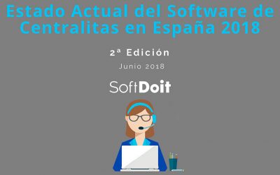 En 2018, el Estado Actual del Software de Centralita en España